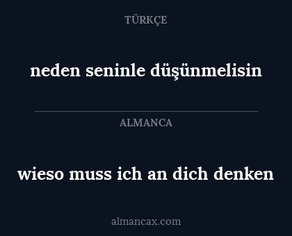 neden seninle düşünmelisin - wieso muss ich an dich denken