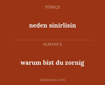 neden sinirlisin - warum bist du zornig