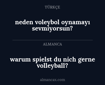 neden voleybol oynamayı sevmiyorsun? - warum spielst du nich gerne volleyball?