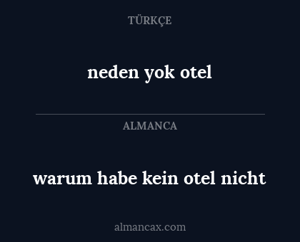 warum habe kein otel nicht - neden yok otel