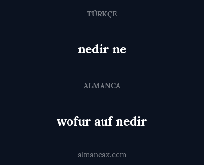 nedir ne - wofur auf nedir