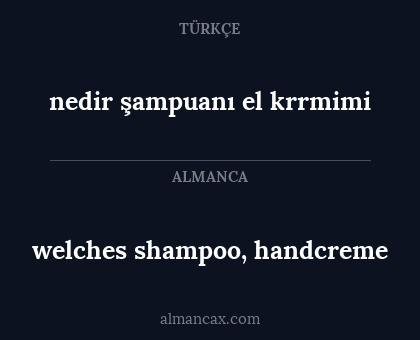 welches shampoo, handcreme - nedir şampuanı el krrmimi