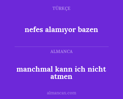 manchmal kann ich nicht atmen - nefes alamıyor bazen