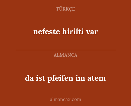 da ist pfeifen im atem - nefeste hirilti var