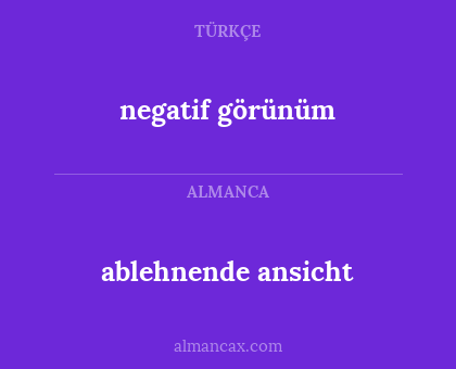 negatif görünüm - ablehnende ansicht