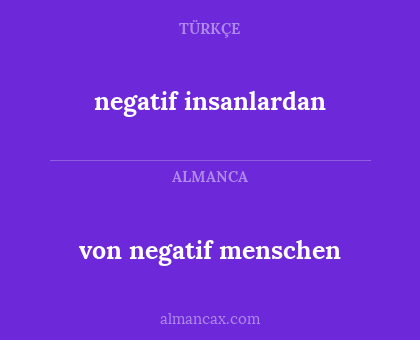 von negatif menschen - negatif insanlardan