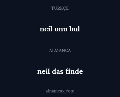 neil das finde - neil onu bul