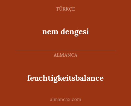nem dengesi - feuchtigkeitsbalance