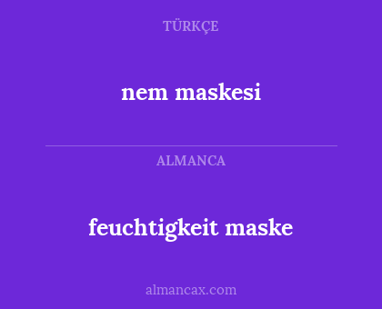 feuchtigkeit maske - nem maskesi