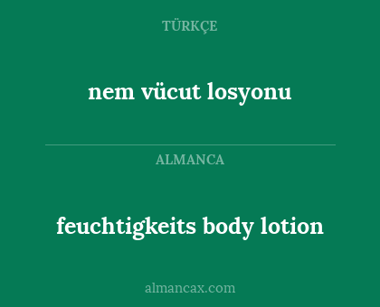 feuchtigkeits body lotion - nem vücut losyonu
