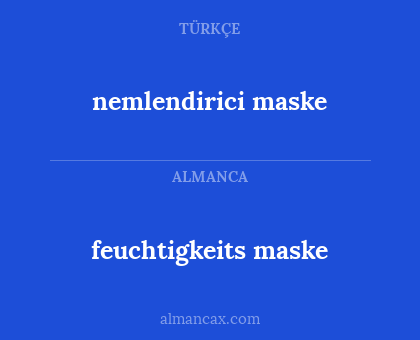 nemlendirici maske - feuchtigkeits maske