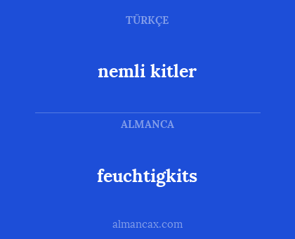 feuchtigkits - nemli kitler