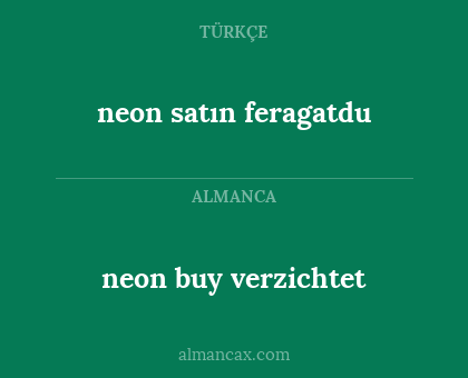neon satın feragatdu - neon buy verzichtet