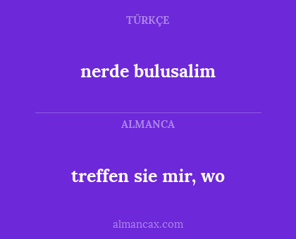 treffen sie mir, wo - nerde bulusalim