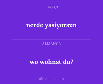 wo wohnst du? - nerde yasiyorsun