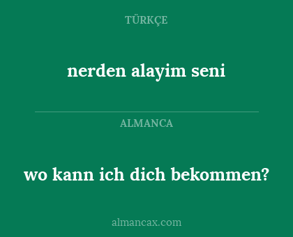 nerden alayim seni - wo kann ich dich bekommen?