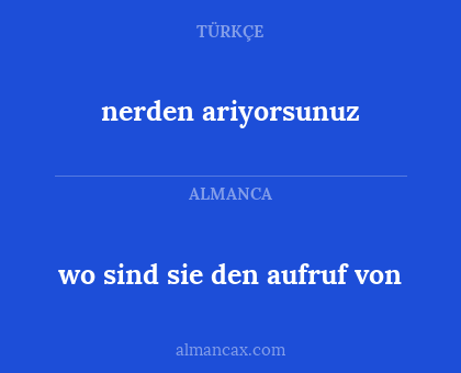 wo sind sie den aufruf von - nerden ariyorsunuz