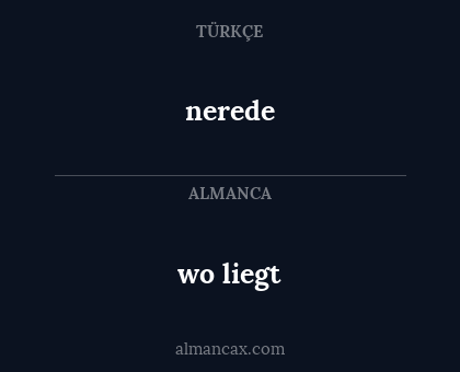 nerede - wo liegt