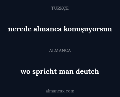 nerede almanca konuşuyorsun - wo spricht man deutch