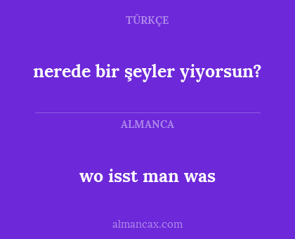 wo isst man was - nerede bir şeyler yiyorsun?