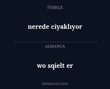 nerede ciyaklıyor - wo sqielt er