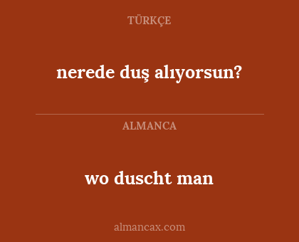 nerede duş alıyorsun? - wo duscht man