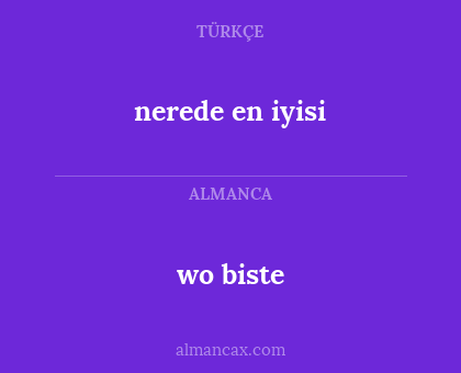 wo biste - nerede en iyisi