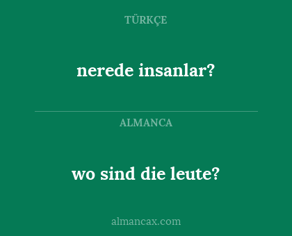 wo sind die leute? - nerede insanlar?
