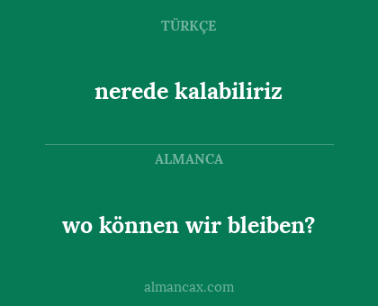 wo können wir bleiben? - nerede kalabiliriz