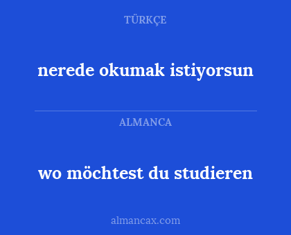 wo möchtest du studieren - nerede okumak istiyorsun