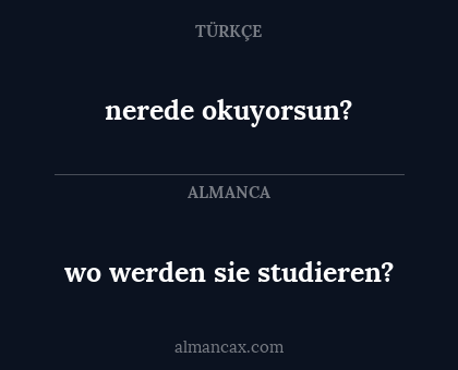 wo werden sie studieren? - nerede okuyorsun?
