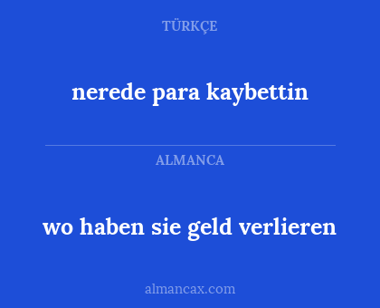 wo haben sie geld verlieren - nerede para kaybettin