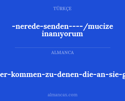 /wunder-kommen-zu-denen-die-an-sie-glauben - -nerede-senden----/mucize inanıyorum