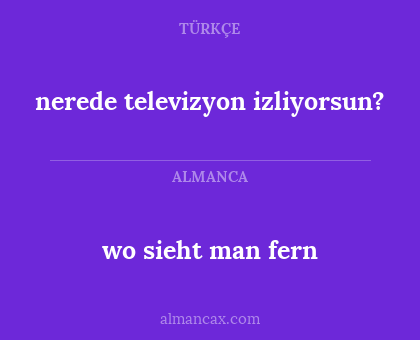 nerede televizyon izliyorsun? - wo sieht man fern
