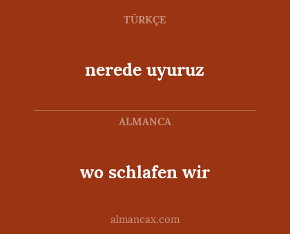 nerede uyuruz - wo schlafen wir