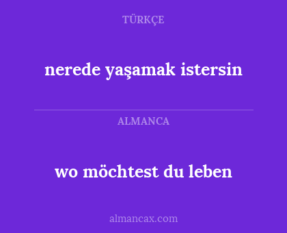 wo möchtest du leben - nerede yaşamak istersin