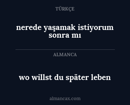 wo willst du später leben - nerede yaşamak istiyorum sonra mı