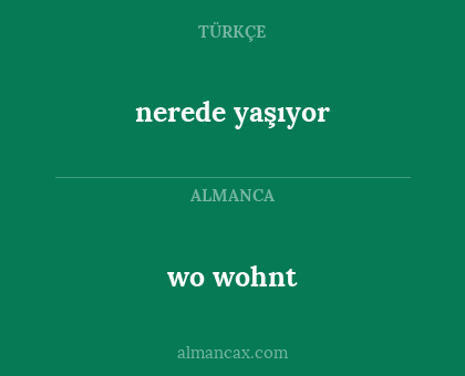 nerede yaşıyor - wo wohnt