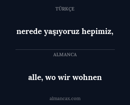 alle, wo wir wohnen - nerede yaşıyoruz hepimiz,