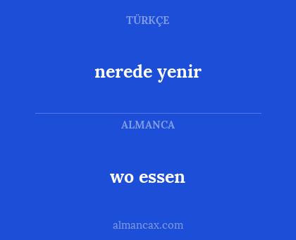 wo essen - nerede yenir