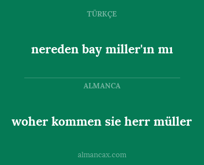 woher kommen sie herr müller - nereden bay miller'ın mı