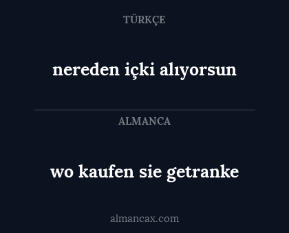 wo kaufen sie getranke - nereden içki alıyorsun