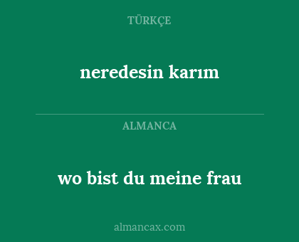 wo bist du meine frau - neredesin karım