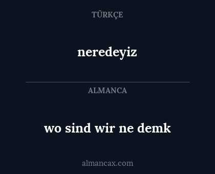 wo sind wir ne demk - neredeyiz