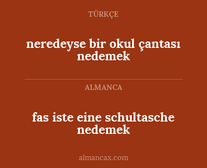 fas iste eine schultasche nedemek - neredeyse bir okul çantası nedemek