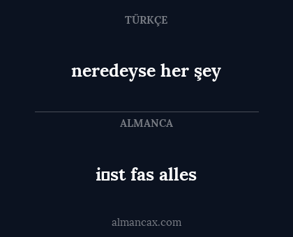 neredeyse her şey - i̇st fas alles