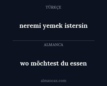neremi yemek istersin - wo möchtest du essen