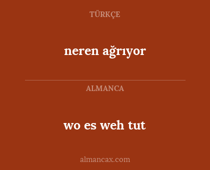 wo es weh tut - neren ağrıyor