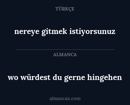 wo würdest du gerne hingehen - nereye gitmek istiyorsunuz