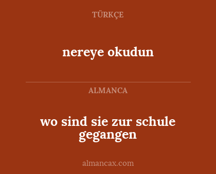 nereye okudun - wo sind sie zur schule gegangen